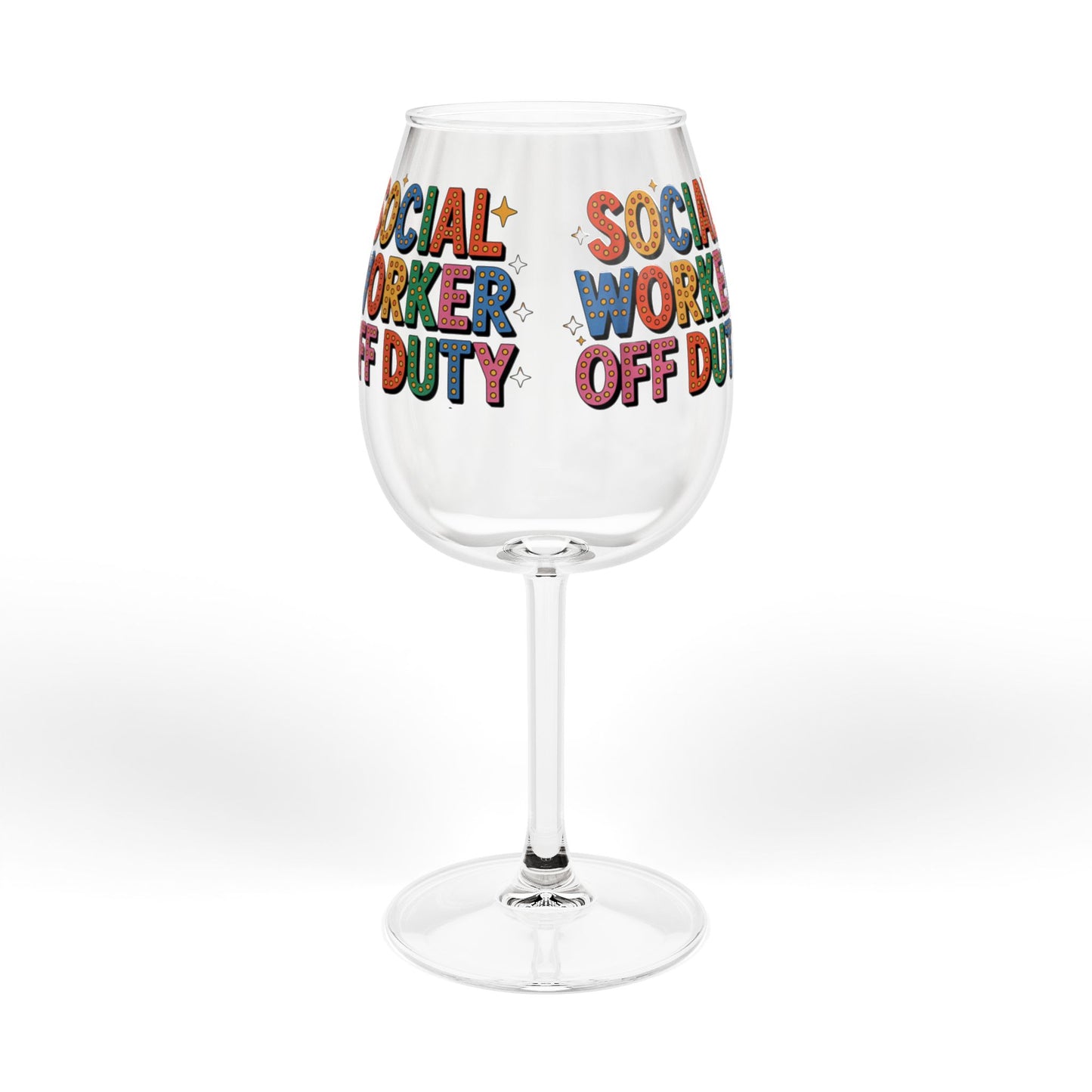 Social Worker Off Duty 12oz Wine Glass — Colorful Profession Appreciation Gift