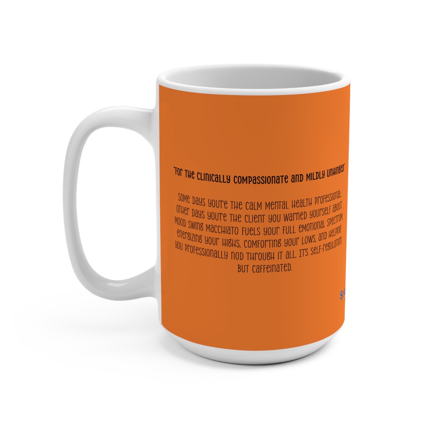Mood Swing Macchiato Mug — Funny Coffee Cup for Mood Lovers, 15oz (Matches Coffee!)