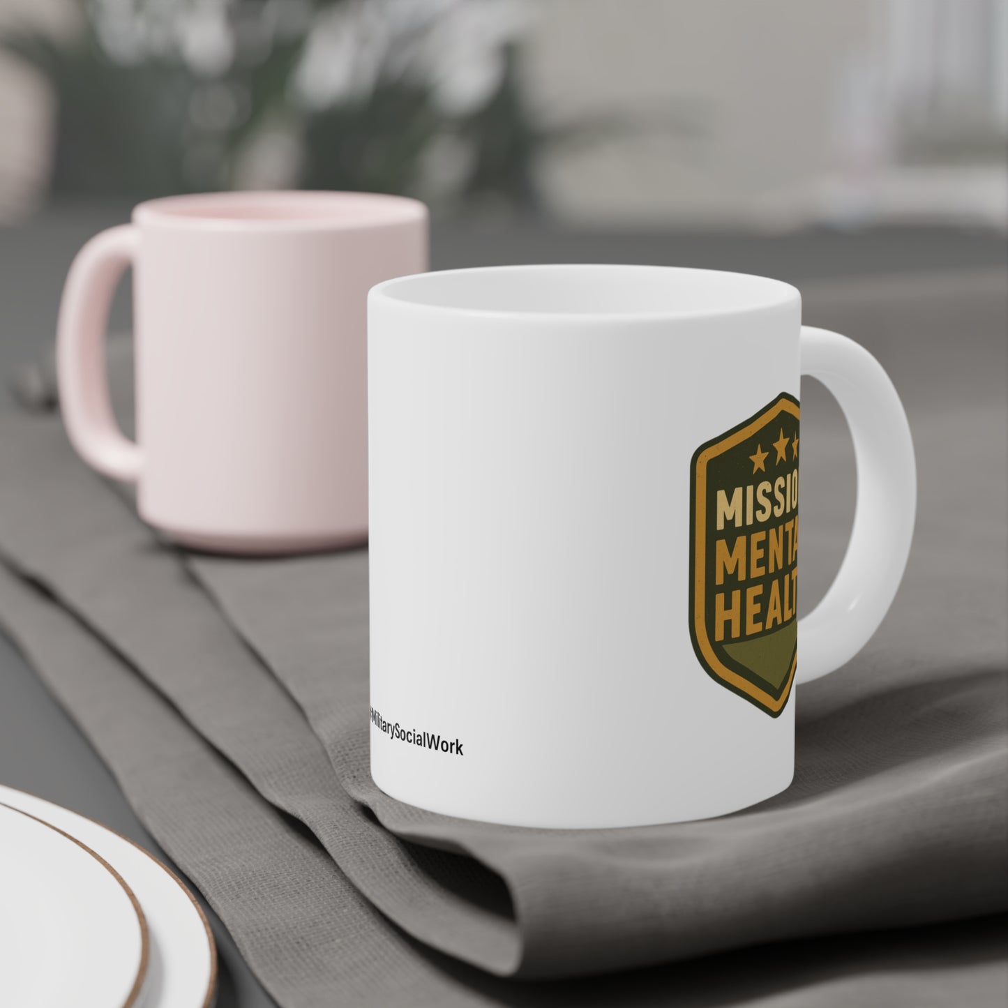 Military Social Work- "Mission: Mental Health" Ceramic Mug - Supportive Coffee/Tea Cup for Self-Care Enthusiasts