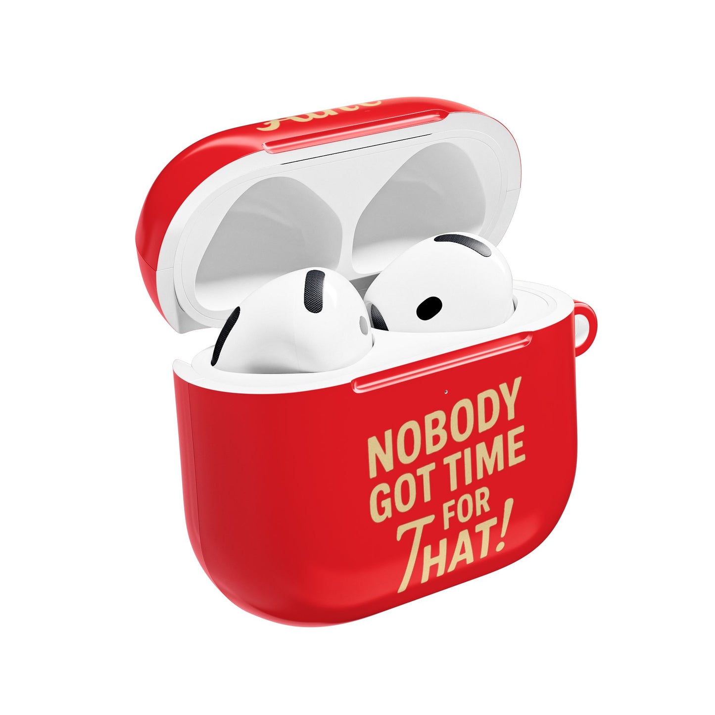 Ain't Nobody Got Time for That AirPod Case