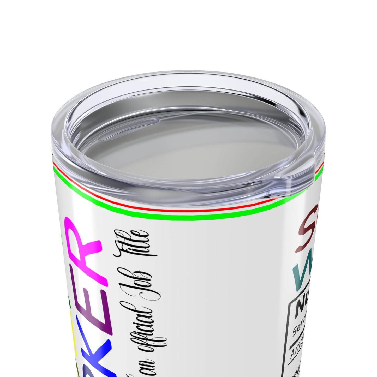 Social Worker 20oz Tumbler — Nutritional Facts Design, Colorful & Fun!