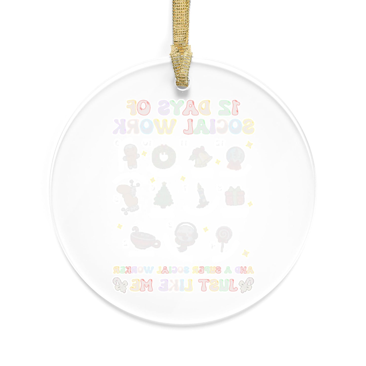 12 Days of Social Work Acrylic Ornament — Holiday Social Worker Keepsake