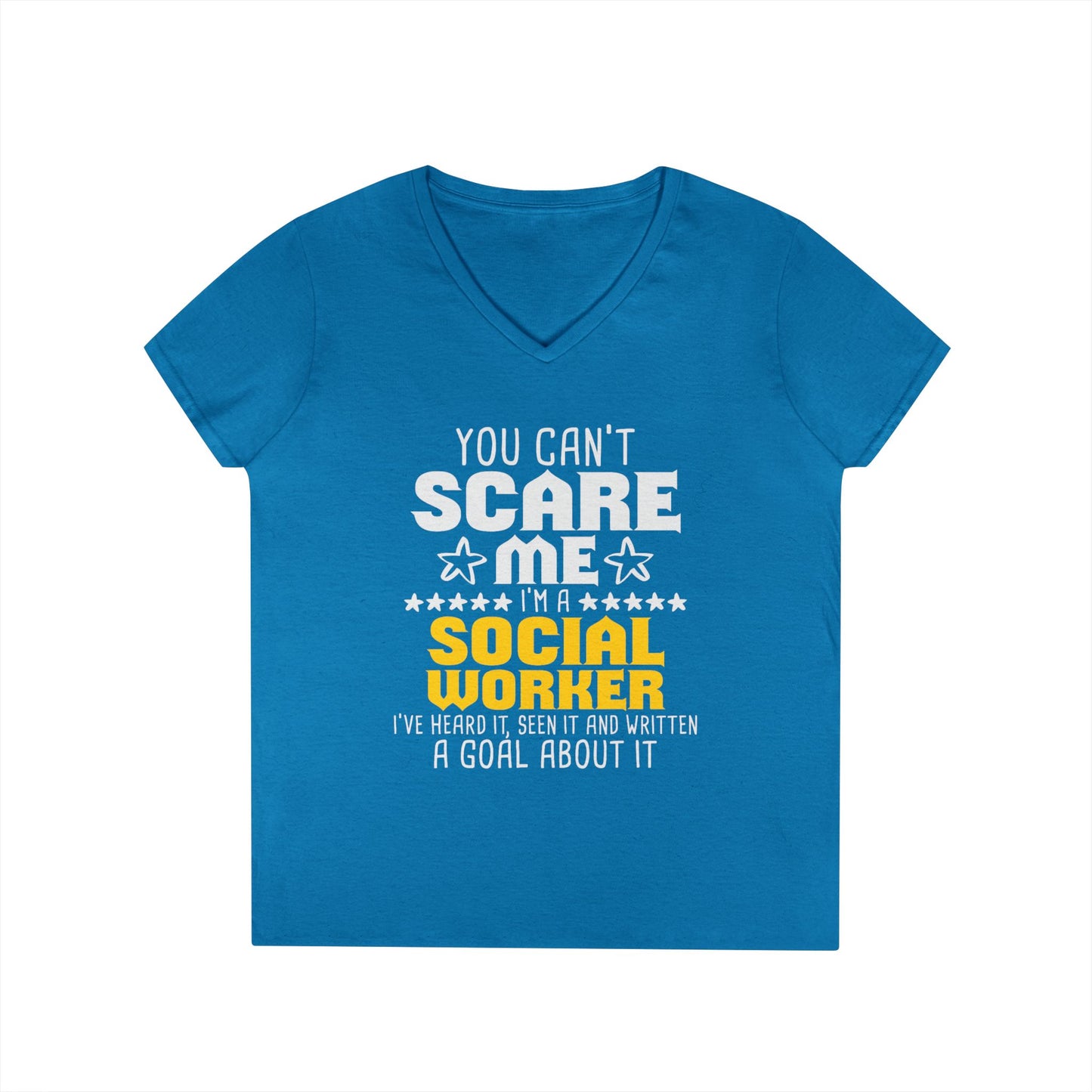 Social Worker V-Neck Tee – "You Can't Scare Me, I'm a Social Worker" Women’s Shirt