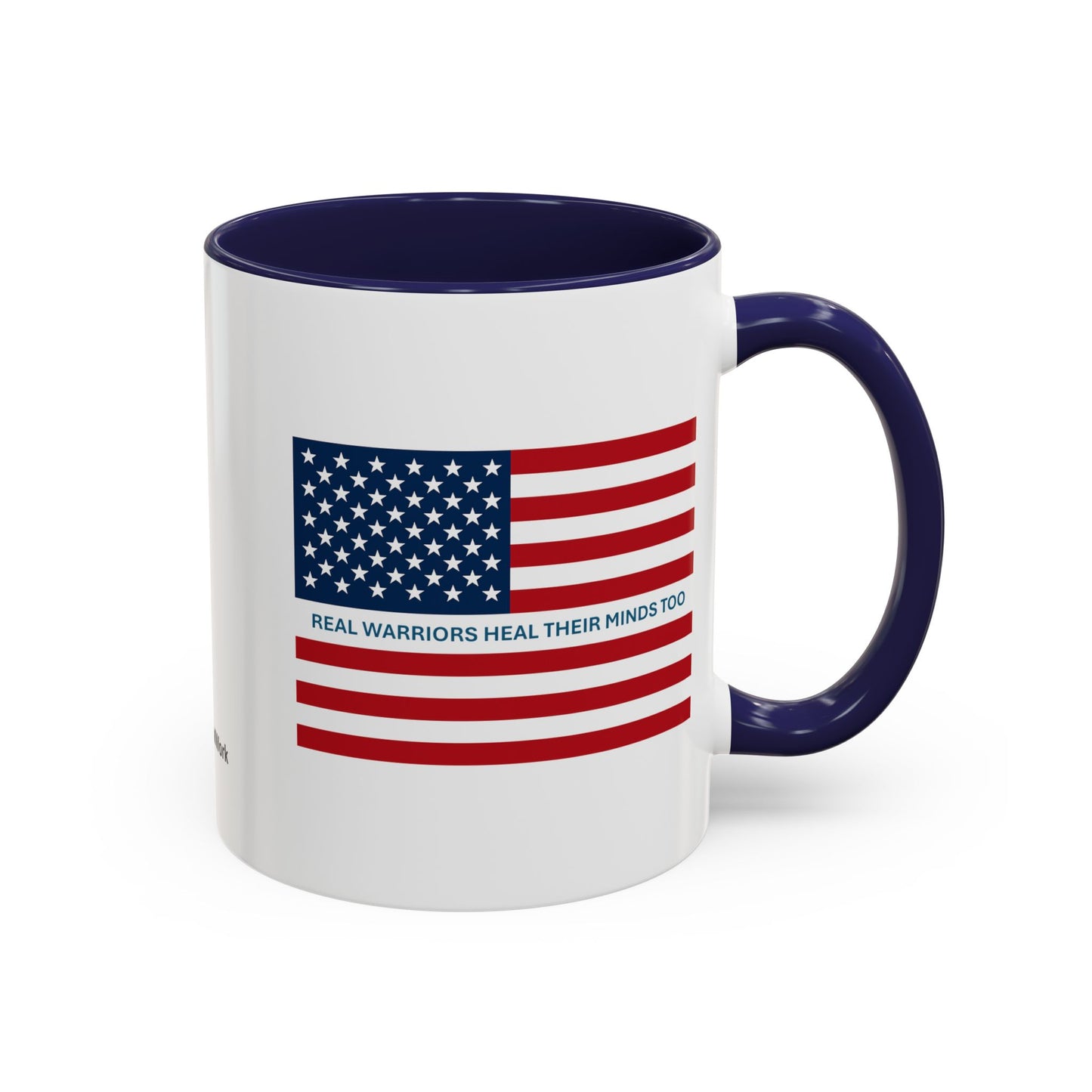 Military Social Work -Empowering Coffee Mug - "Real Warriors Heal Their Minds Too " - Perfect Gift for Advocates and Supporters