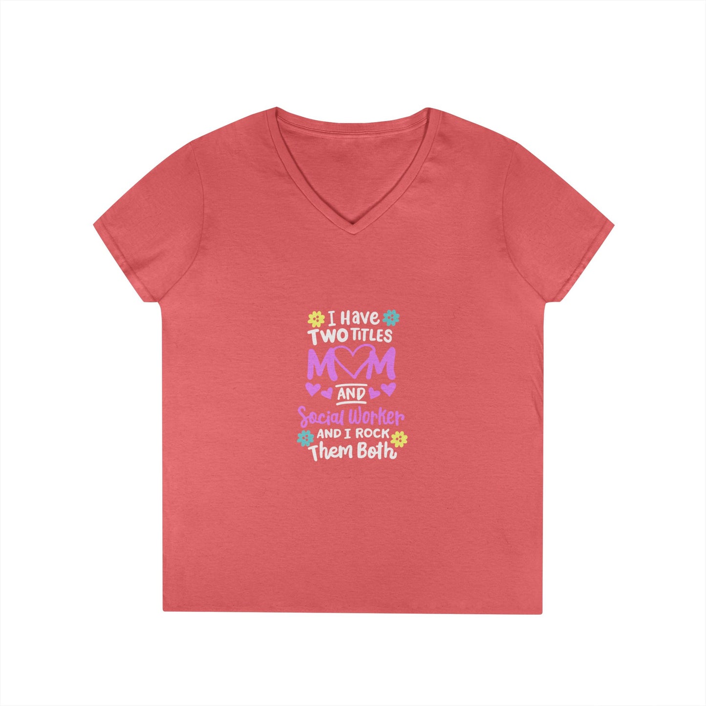 Mom and Grandma V-Neck Tee – “I Have Two Titles: Mom and Nana” Floral Mother's Day Shirt