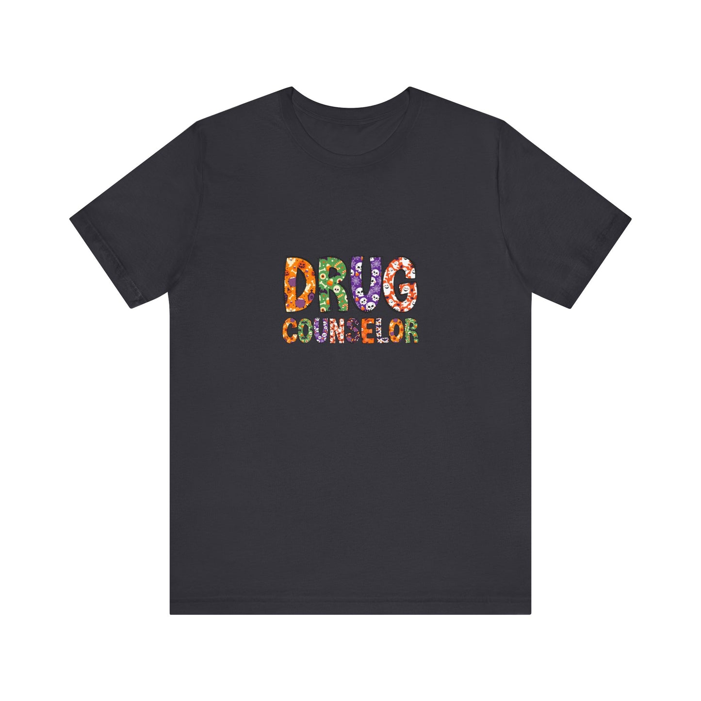 Unisex Drug Counselor Floral Graphic Tee — Colorful Text Short Sleeve Shirt