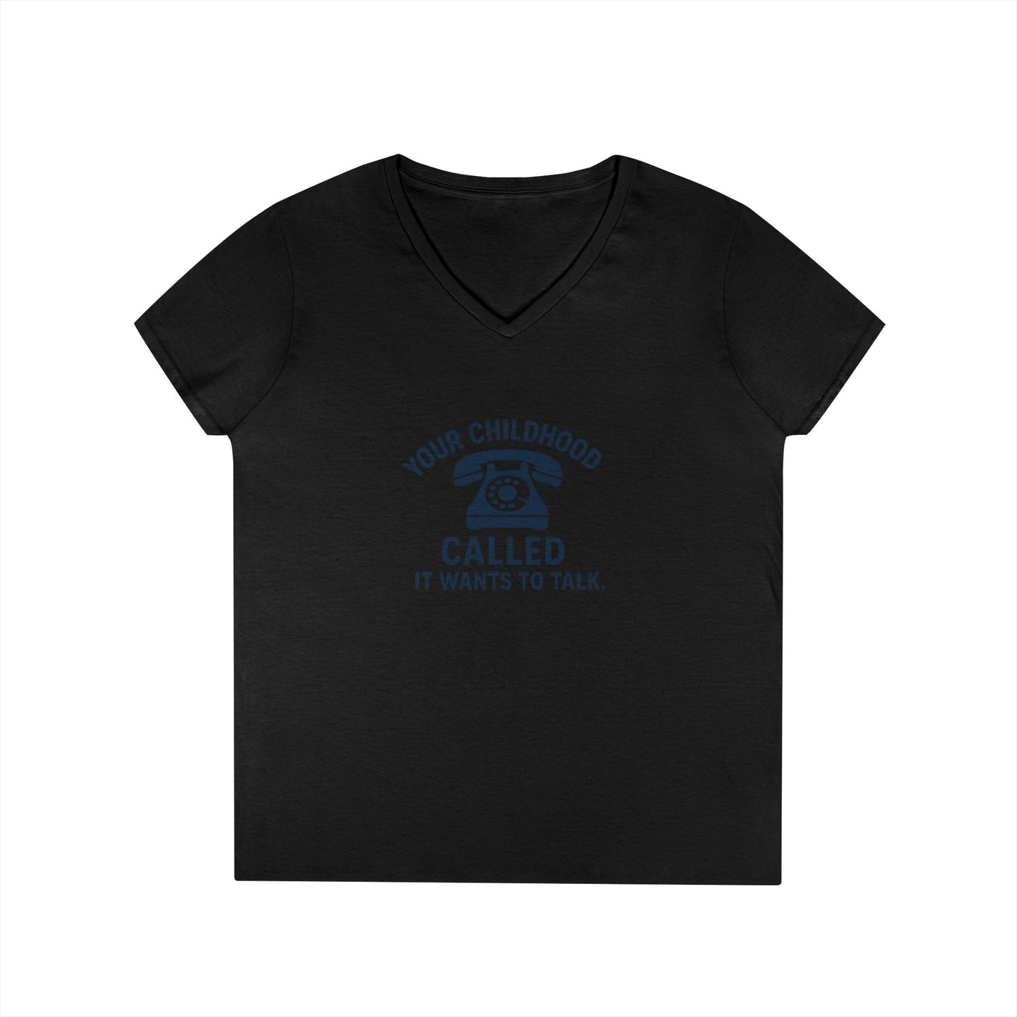 Women's V-Neck T-Shirt — "Your Childhood Called, It Wants to Talk" (Social Work/Mental Health)