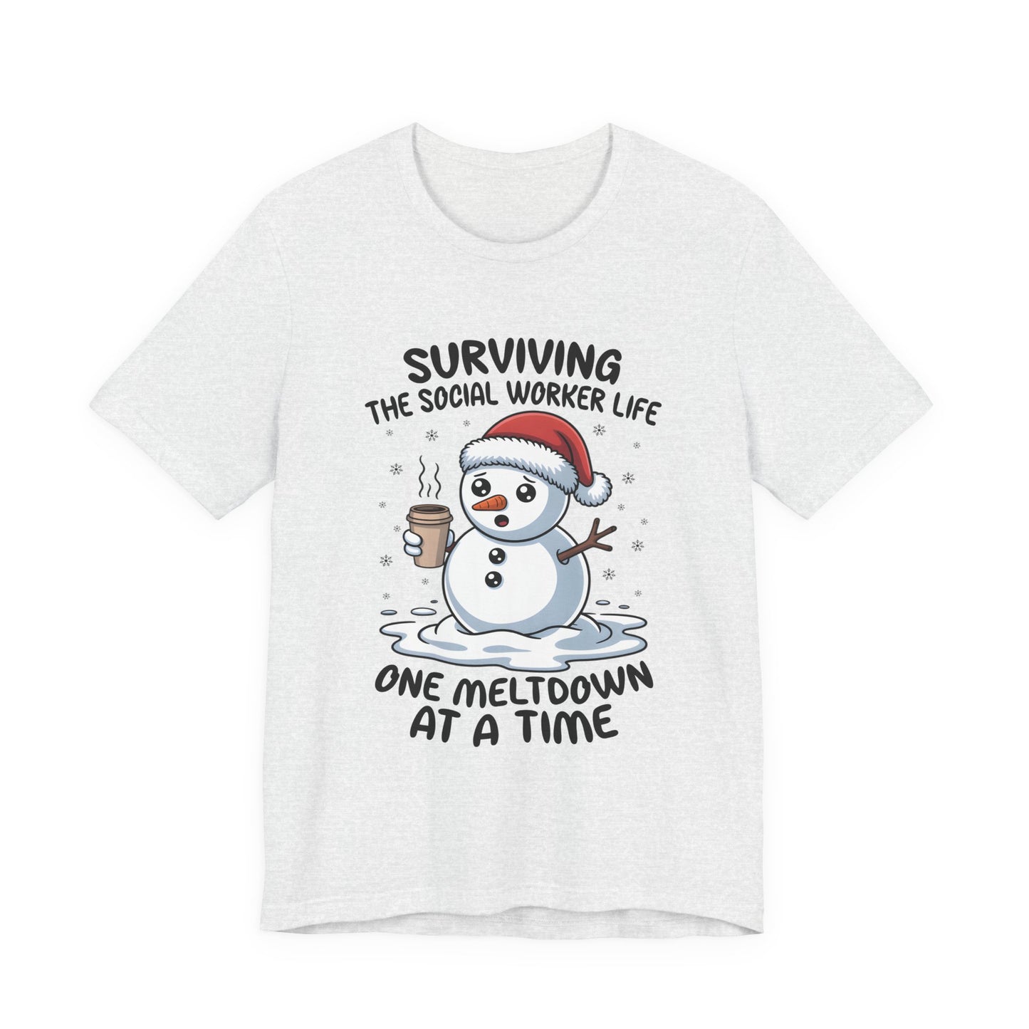 Men's Social Worker Snowman Tee — "Surviving the Social Worker Life: One Meltdown at a Time"