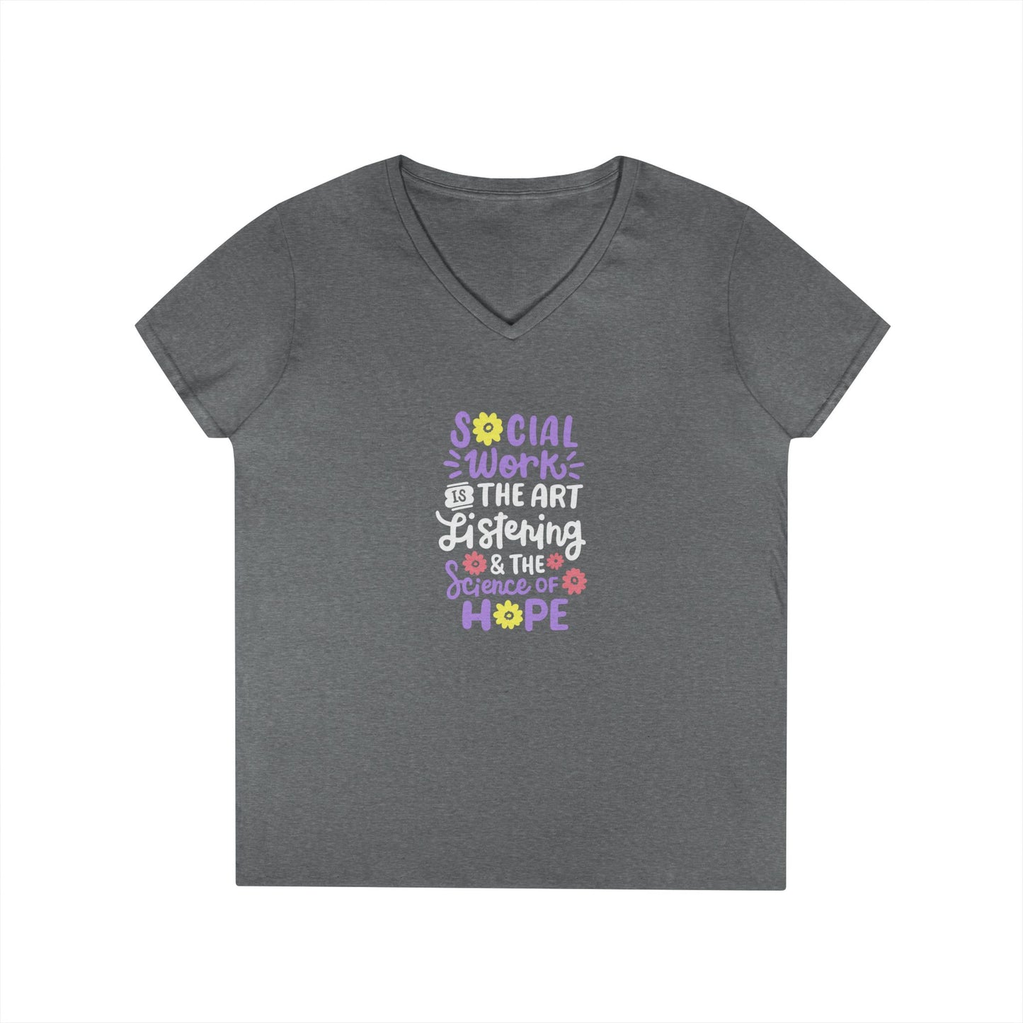 Hopeful Social Worker V‑Neck Tee — "Social Work is the Art of Listening & the Science of Hope"