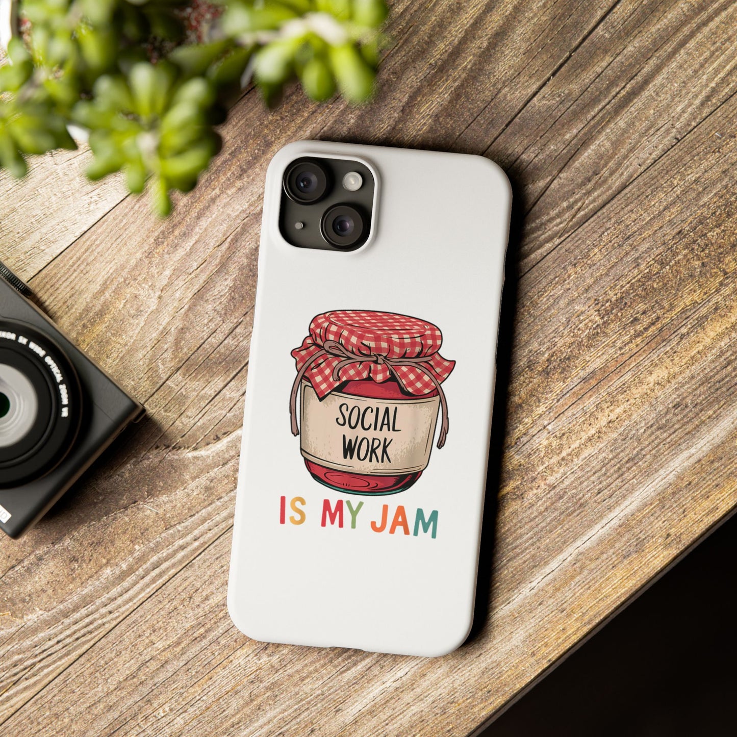 Slim Phone Case — "Social Work Is My Jam" Cute Jar Design for Social Workers