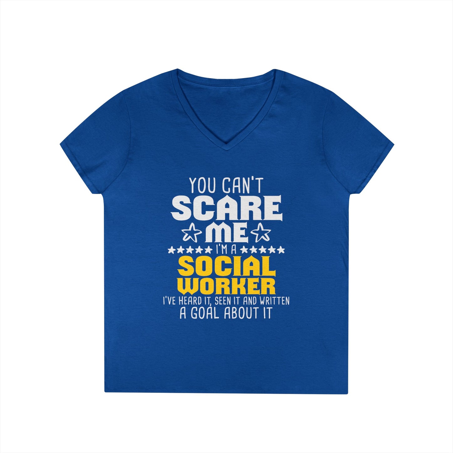 Social Worker V-Neck Tee – "You Can't Scare Me, I'm a Social Worker" Women’s Shirt