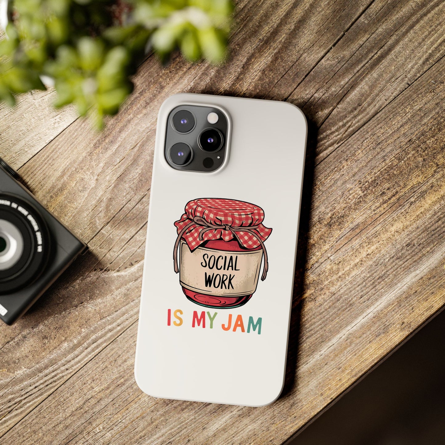 Slim Phone Case — "Social Work Is My Jam" Cute Jar Design for Social Workers
