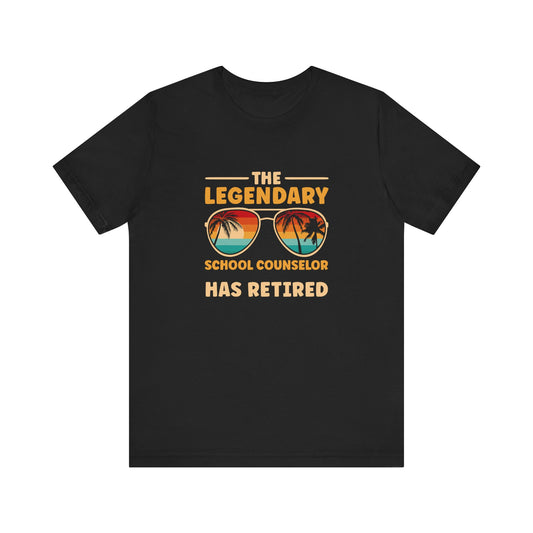 Unisex The Legendary School Counselor Has Retired T-Shirt — Retirement Gift Tee for Counselors