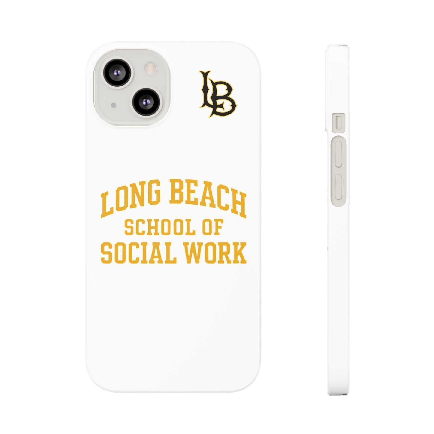 Long Beach State University - Slim I-Phone Case - School of Social Work (White