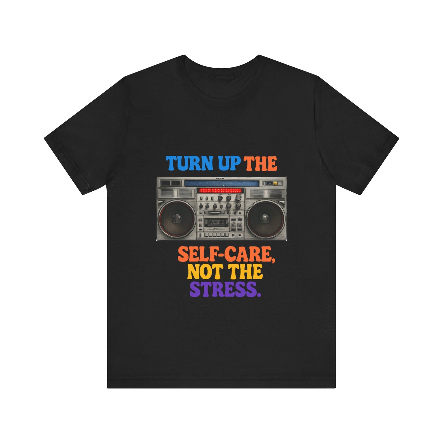 Unisex -Turn Up the Self-Care Tee — Retro Boombox Mental Health Shirt