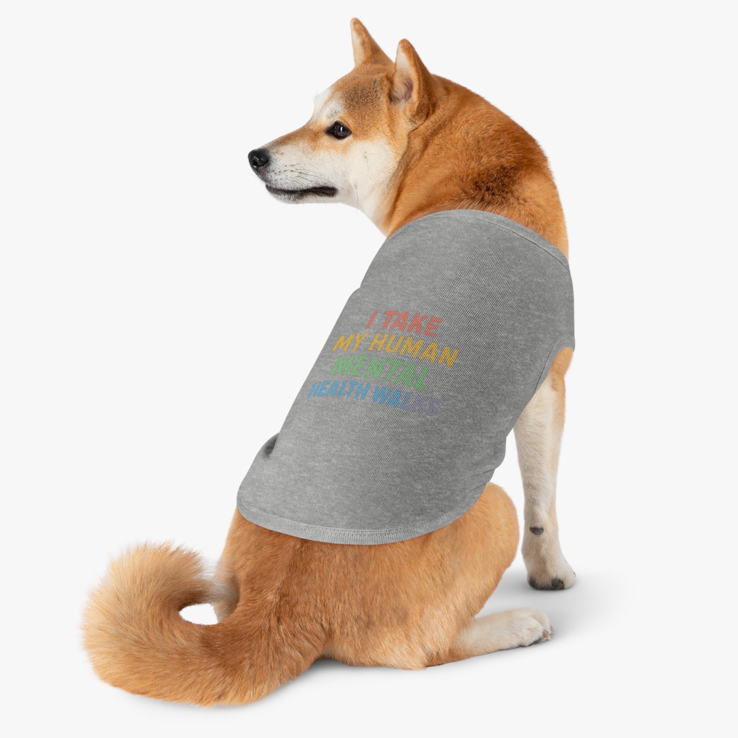 Pet Tank Top — “I Take My Human Mental Health Walks” Rainbow Dog Shirt - Mental Health/Social Worker