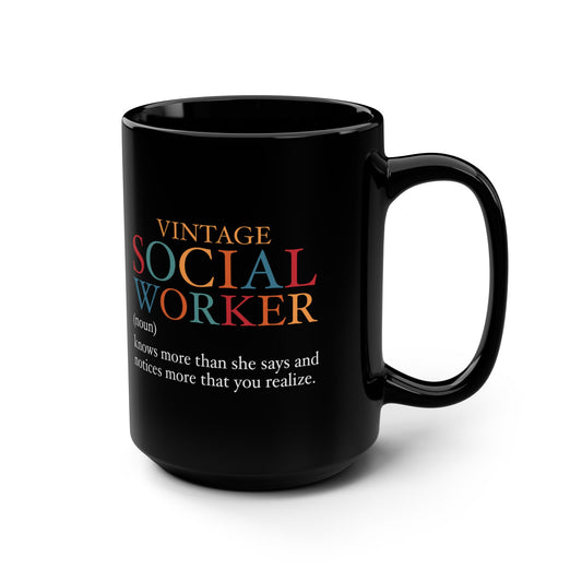 Vintage Social Worker 15oz Black Coffee Mug — Inspirational Gift for Social Workers
