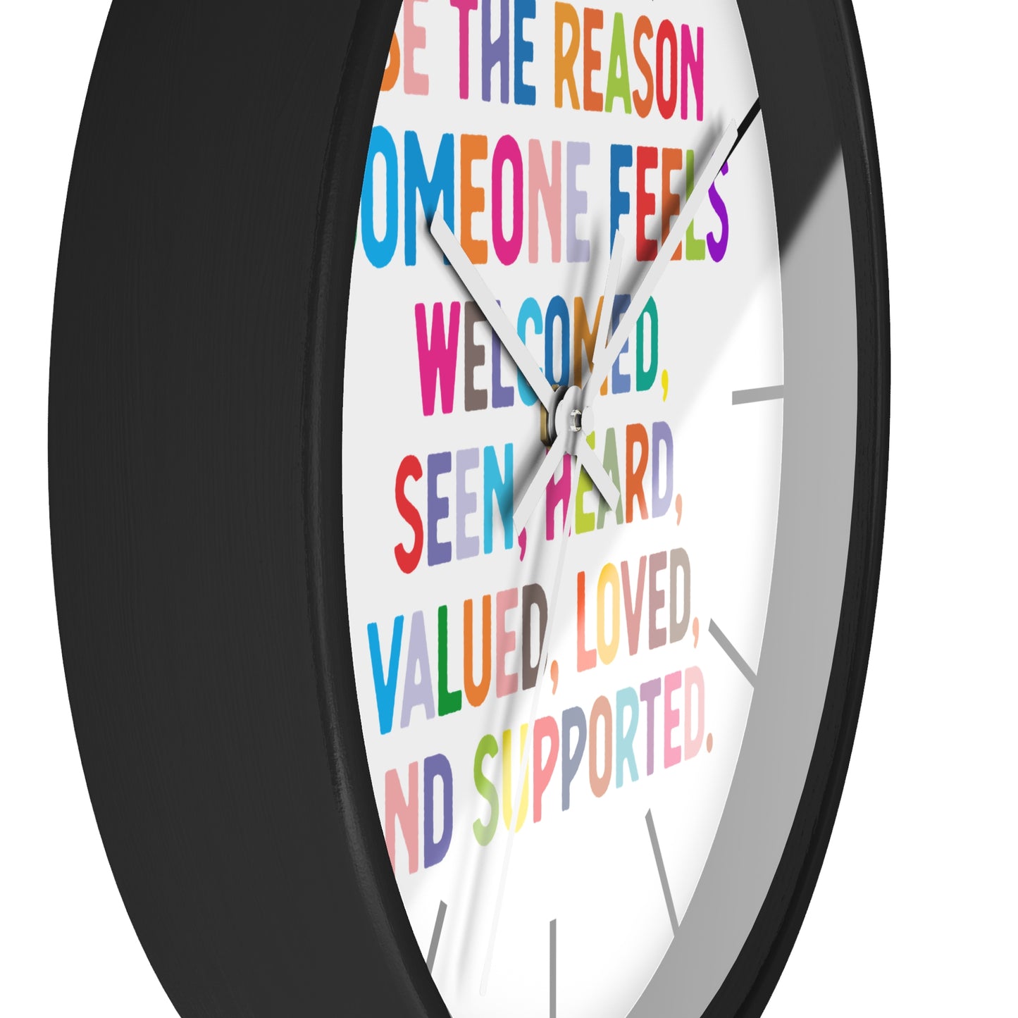 Wall Clock — "Be the Reason Someone Feels Welcome" Colorful Inspirational Clock