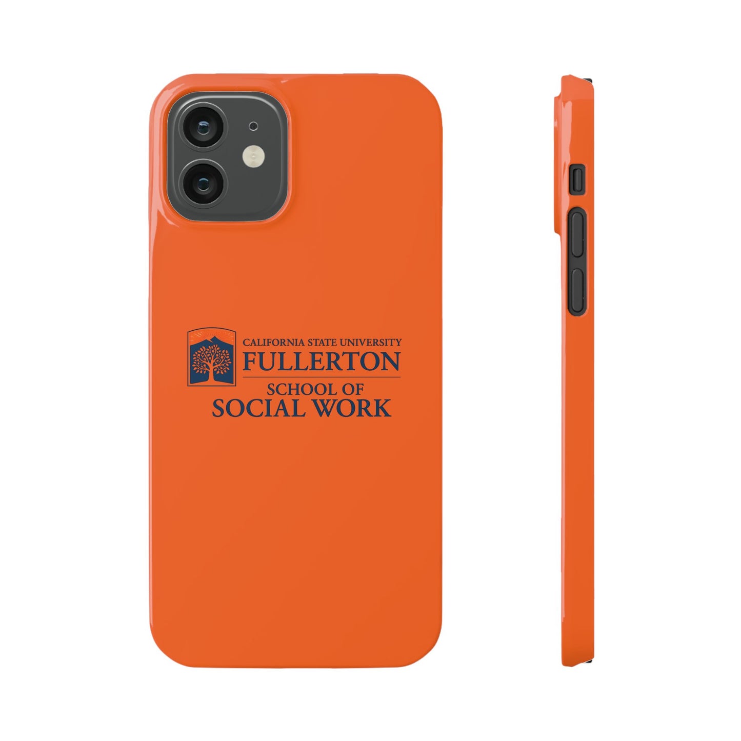 Cal State Fullerton University - Slim I-Phone Case - School of Social Work (Orange)