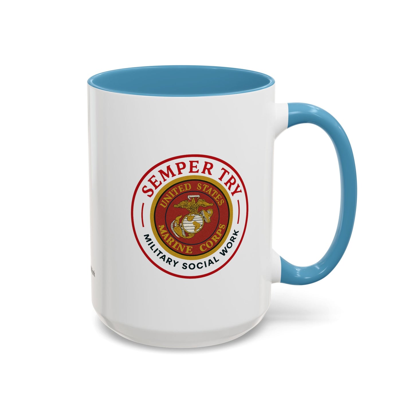 Copy of Military Social Work -Empowering Coffee Mug - "Semper Try" - Perfect Gift for Advocates and Supporters