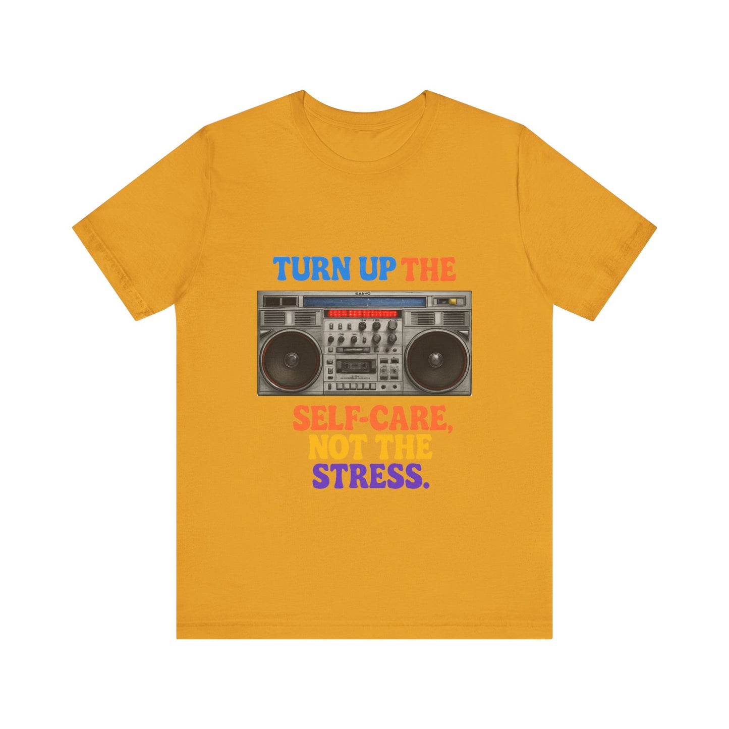 Unisex -Turn Up the Self-Care Tee — Retro Boombox Mental Health Shirt