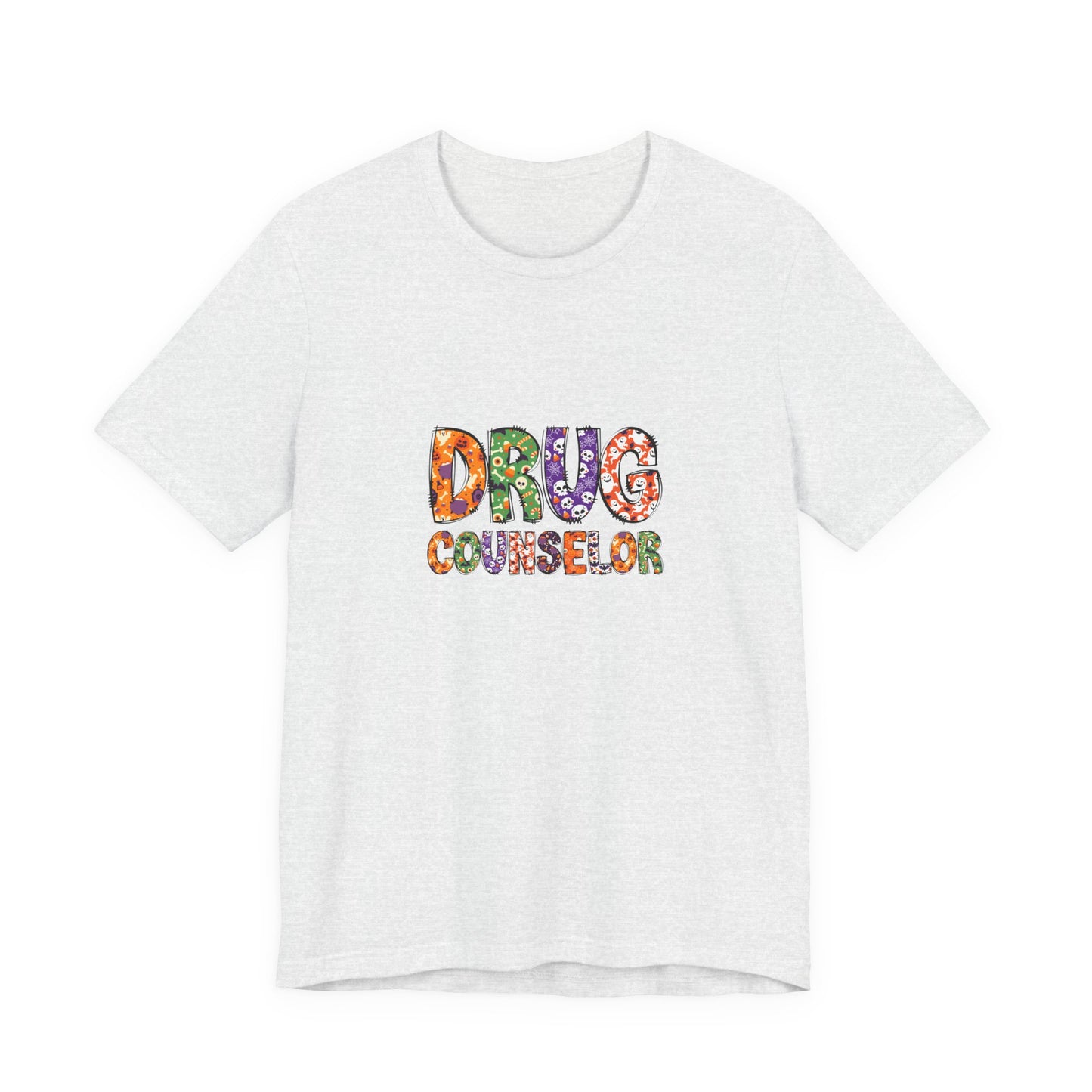 Unisex Drug Counselor Floral Graphic Tee — Colorful Text Short Sleeve Shirt