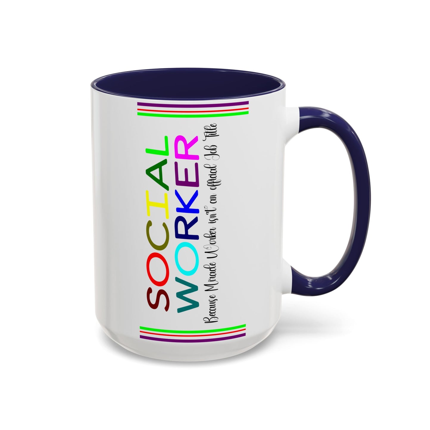 Social Worker Coffee Mug — Colorful Accent Mug with ‘Social Worker Ingredients’ Text (15oz)