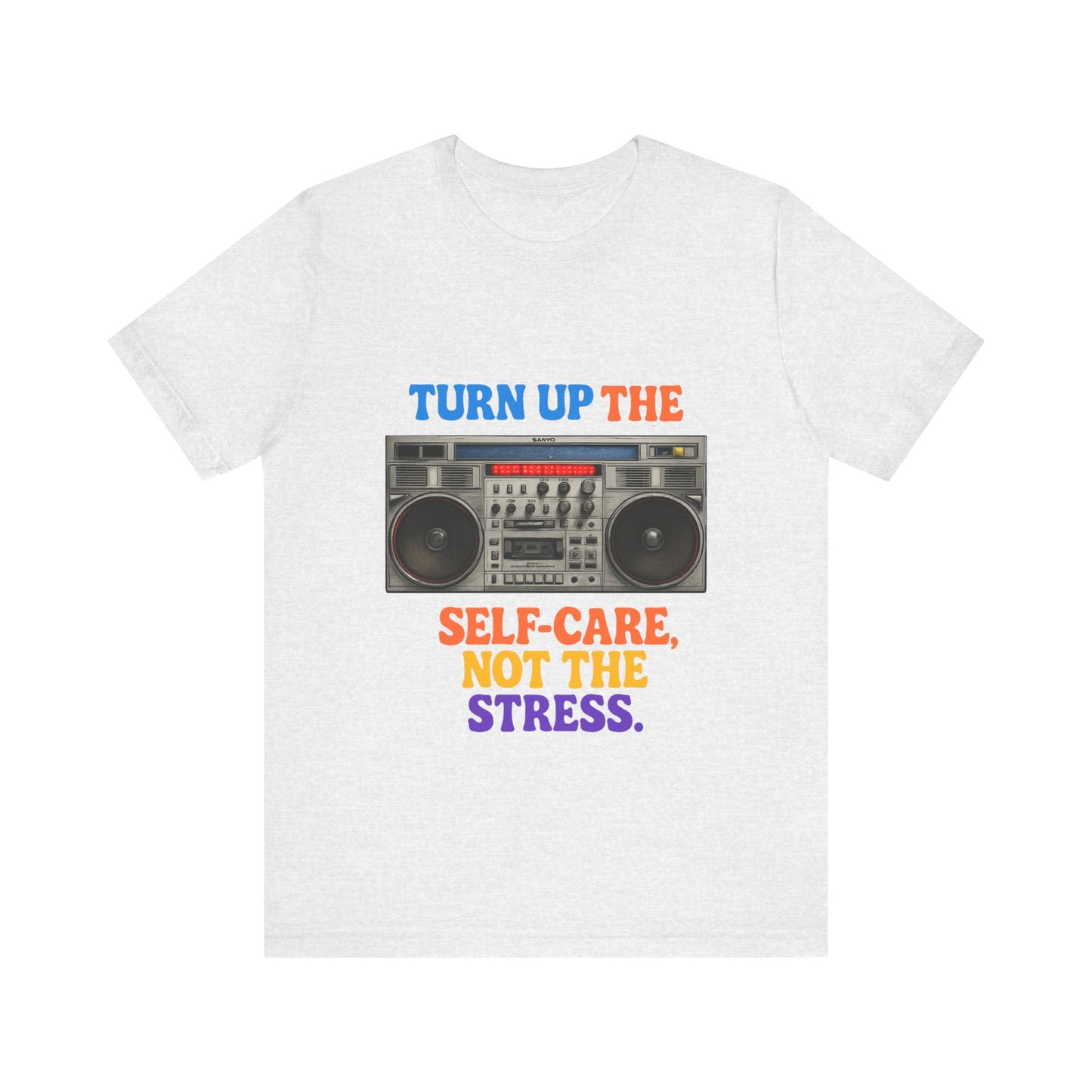 Unisex -Turn Up the Self-Care Tee — Retro Boombox Mental Health Shirt