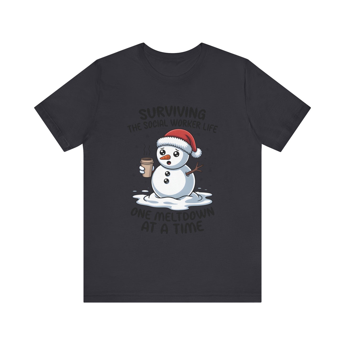 Men's Social Worker Snowman Tee — "Surviving the Social Worker Life: One Meltdown at a Time"