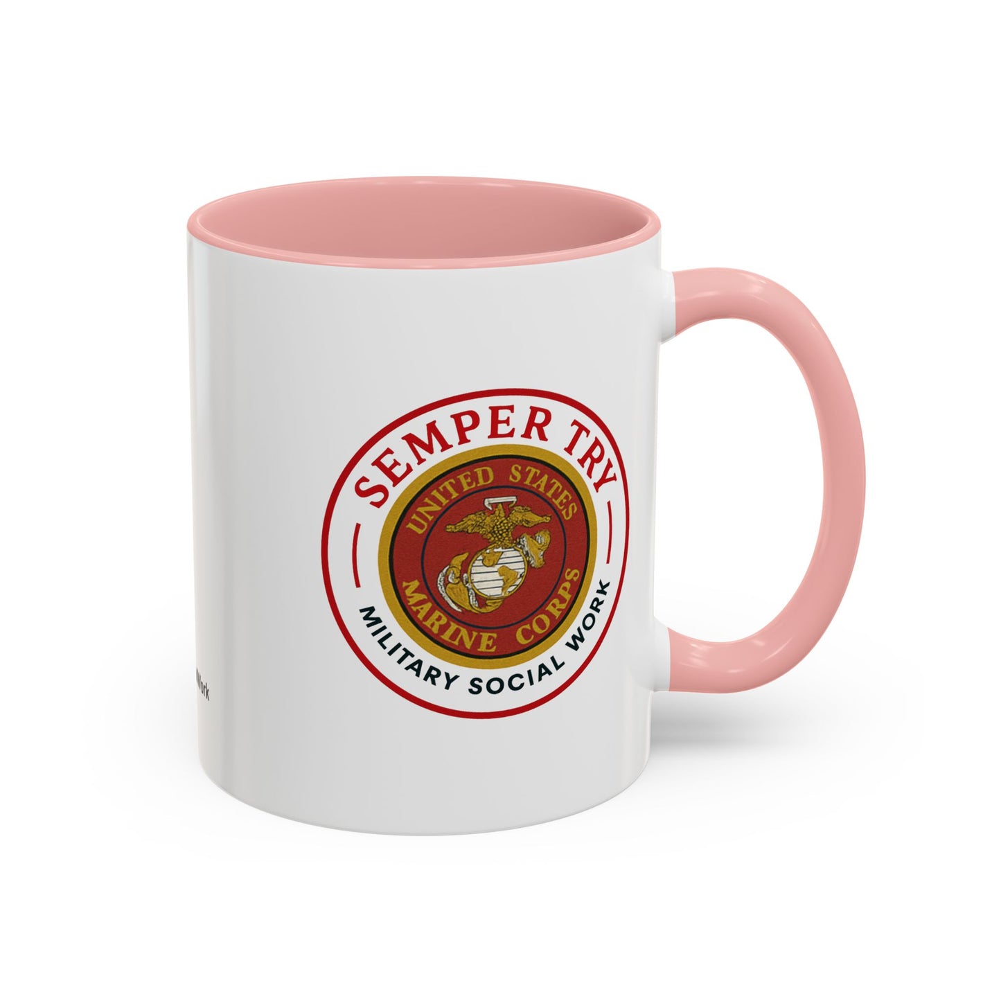 Copy of Military Social Work -Empowering Coffee Mug - "Semper Try" - Perfect Gift for Advocates and Supporters
