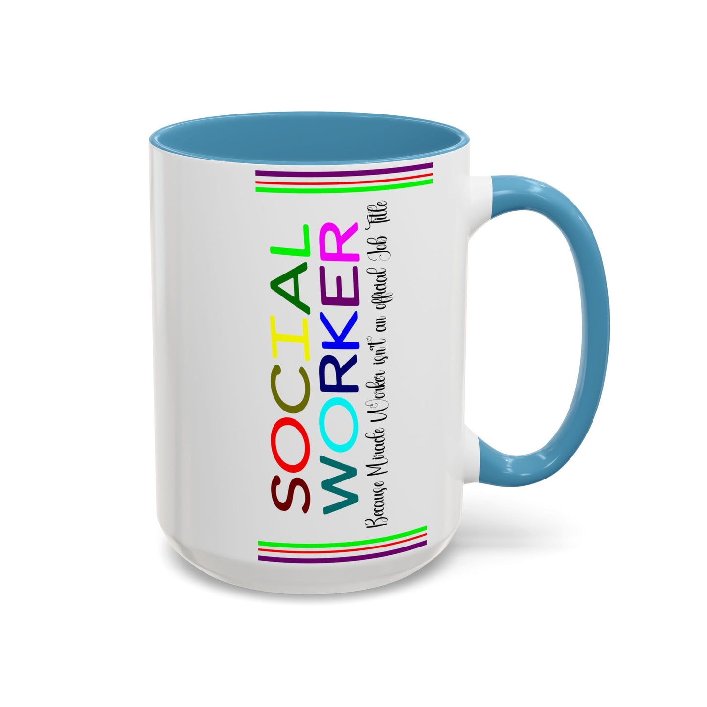Social Worker Coffee Mug — Colorful Accent Mug with ‘Social Worker Ingredients’ Text (15oz)