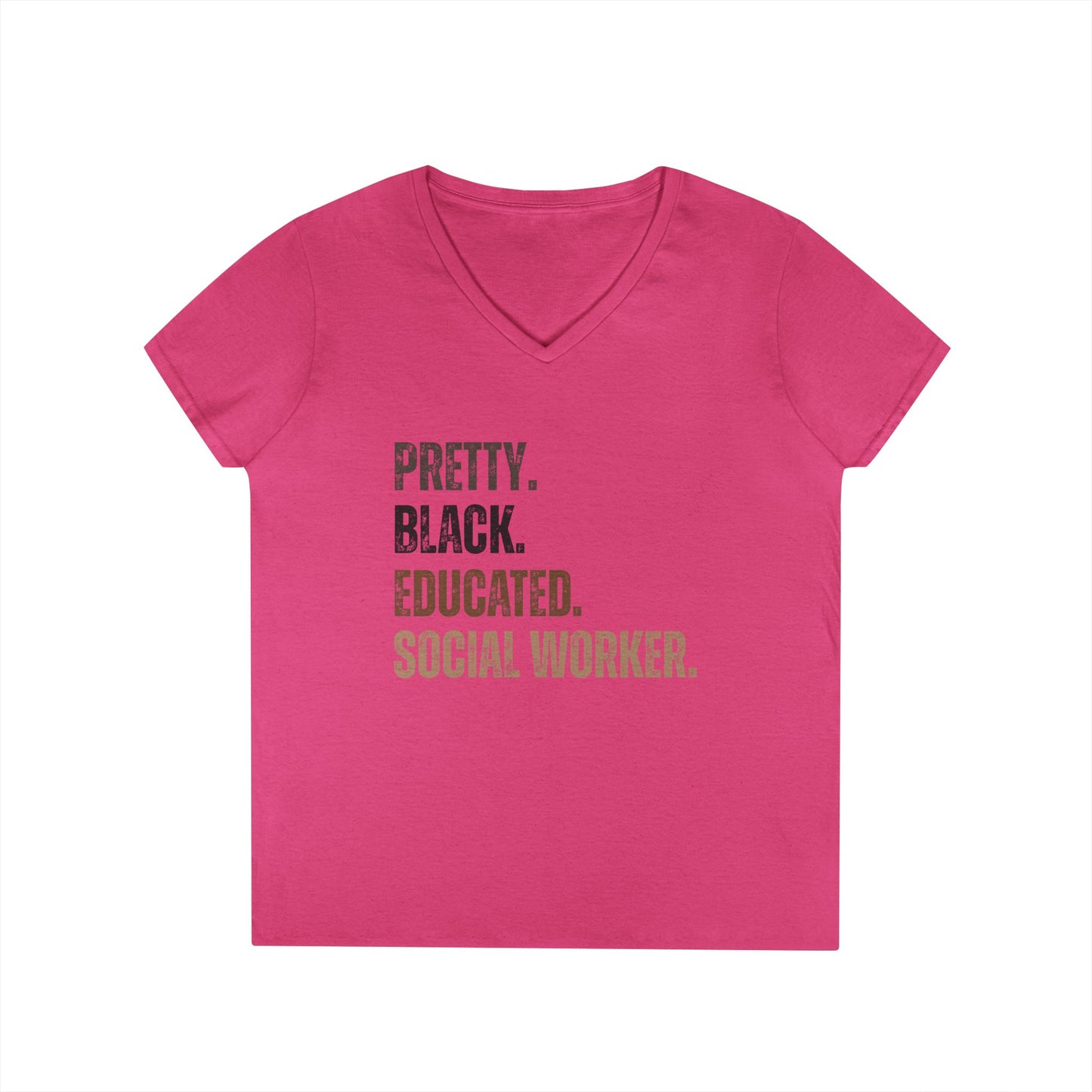 Pretty. Black. Educated. Social Worker. V-Neck Tee