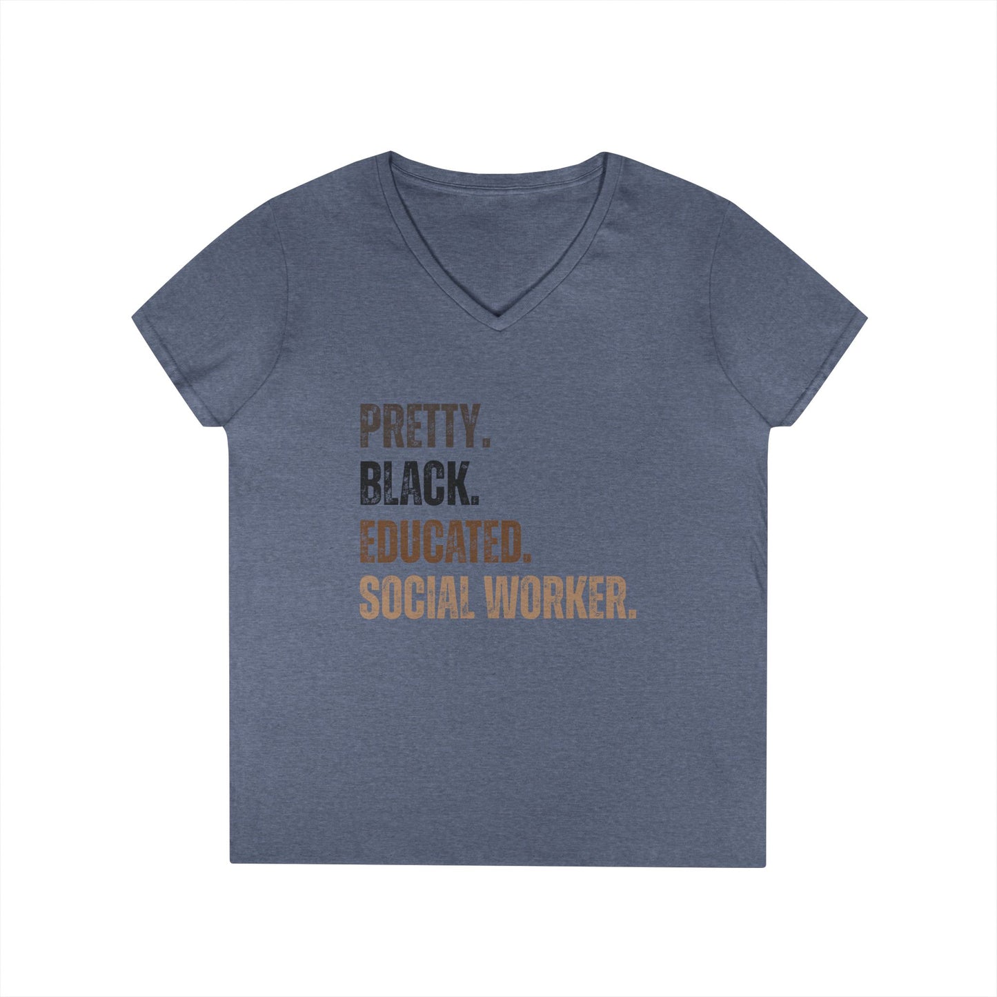 Pretty. Black. Educated. Social Worker. V-Neck Tee