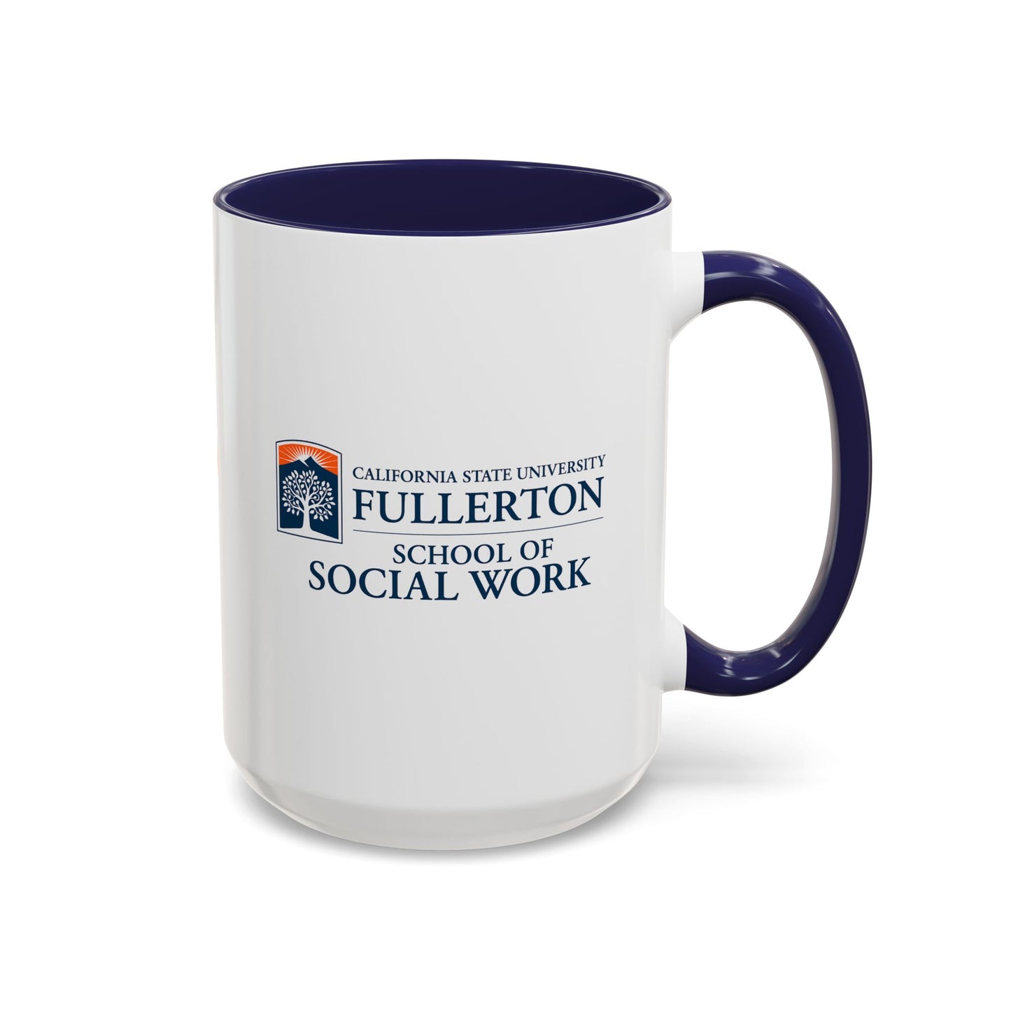 Cal State Fullerton - School of Social Work - Empowering Accent Coffee Mug Collection