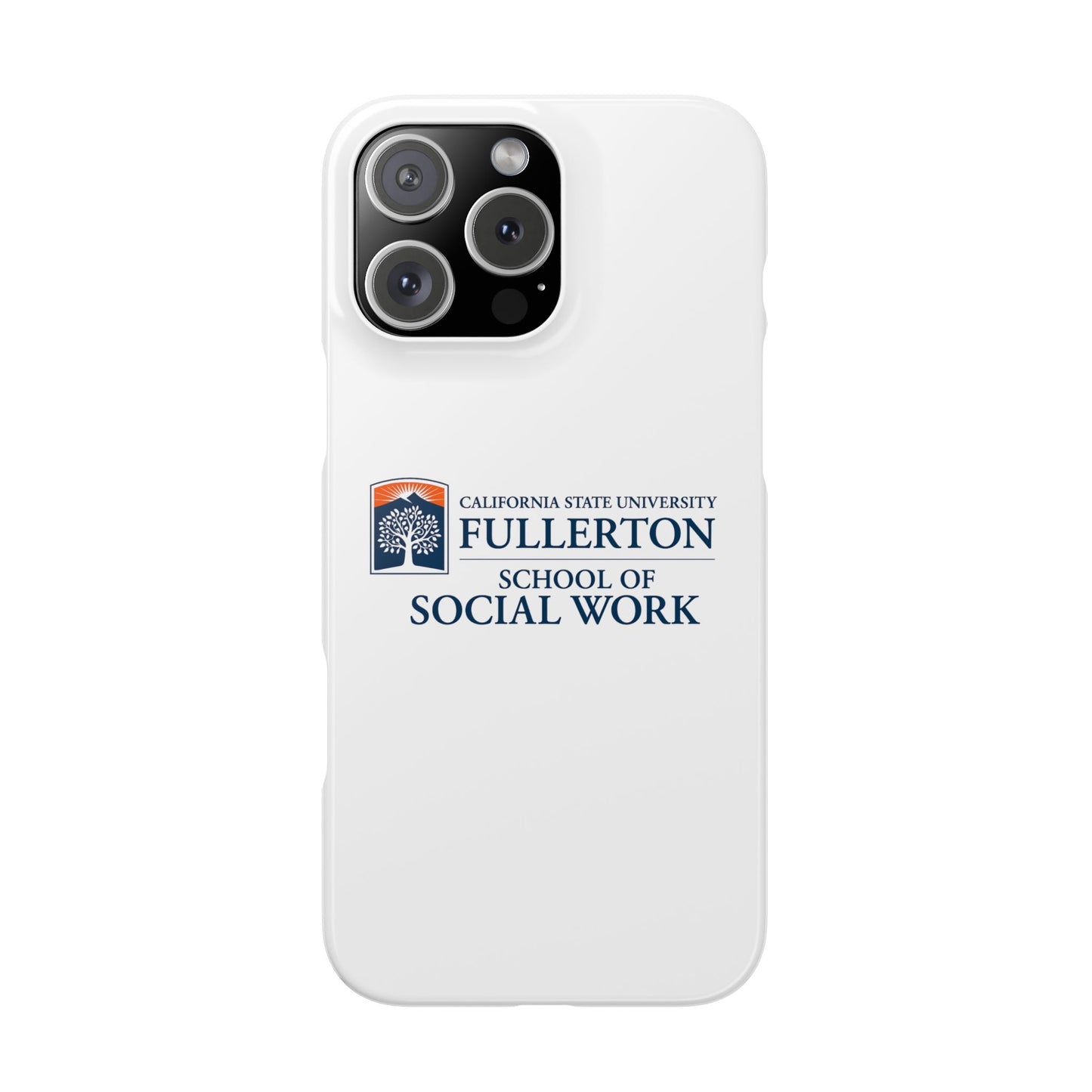 Cal State Fullerton University - Slim I-Phone Case - School of Social Work (White)