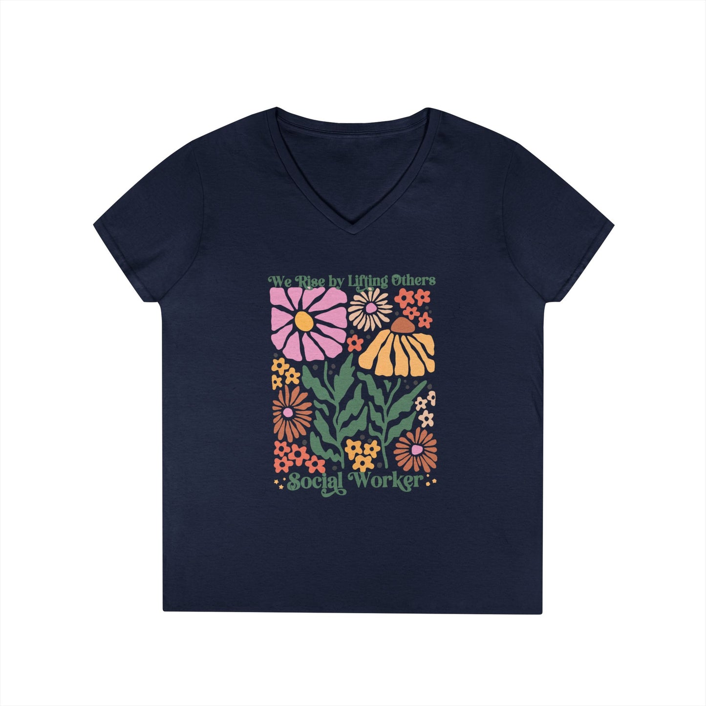 Social Worker Floral V-Neck T‑Shirt — "We Rise by Lifting Others"