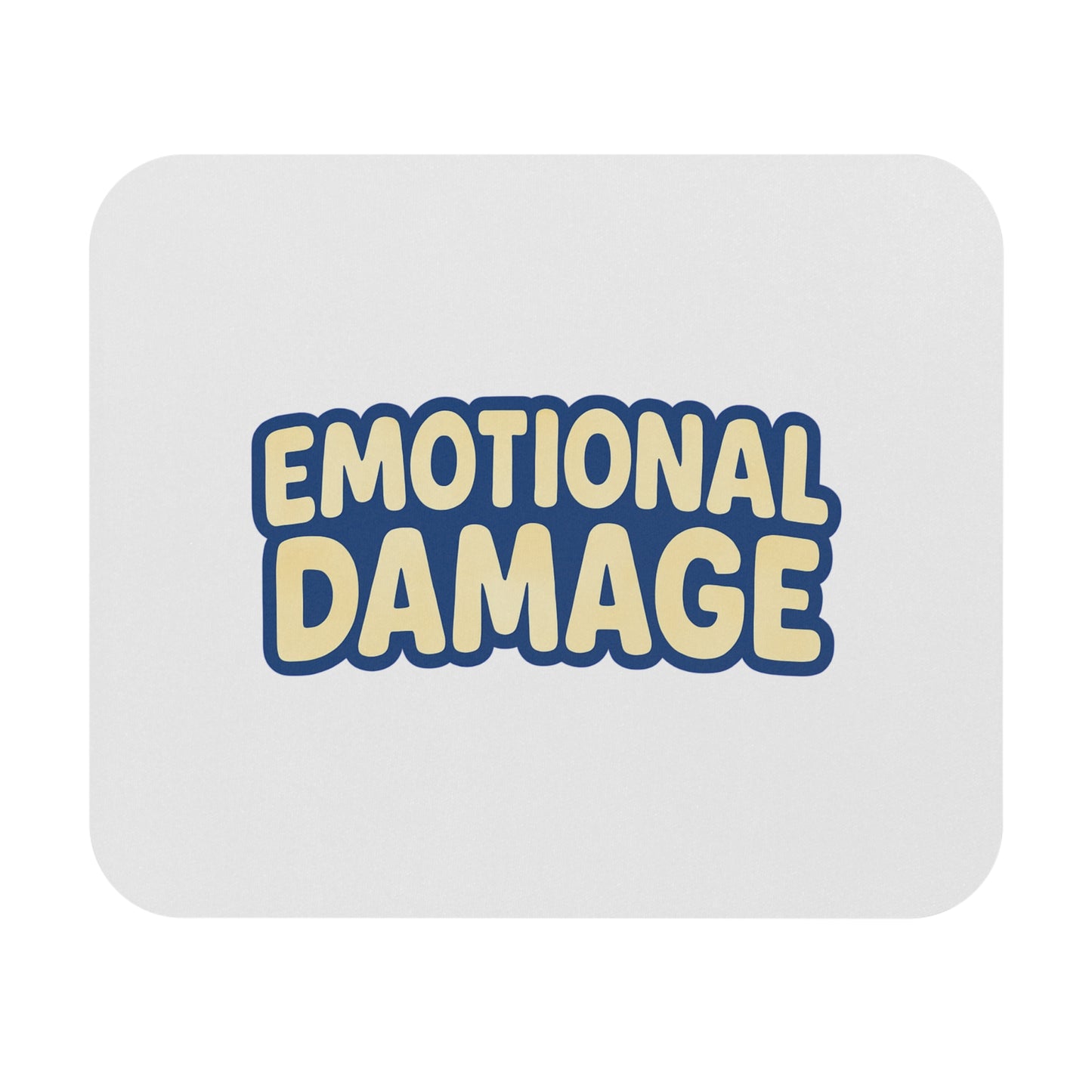 Emotional Damage Mouse Pad — Funny Office Desk Mat