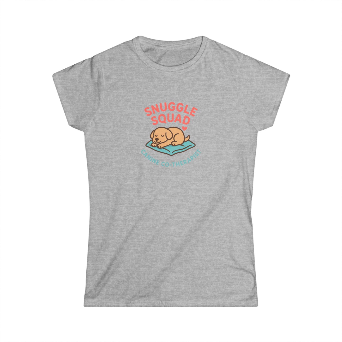 Snuggle Pet Squad Tee — Canine Cuddle Therapy Women's T-Shirt