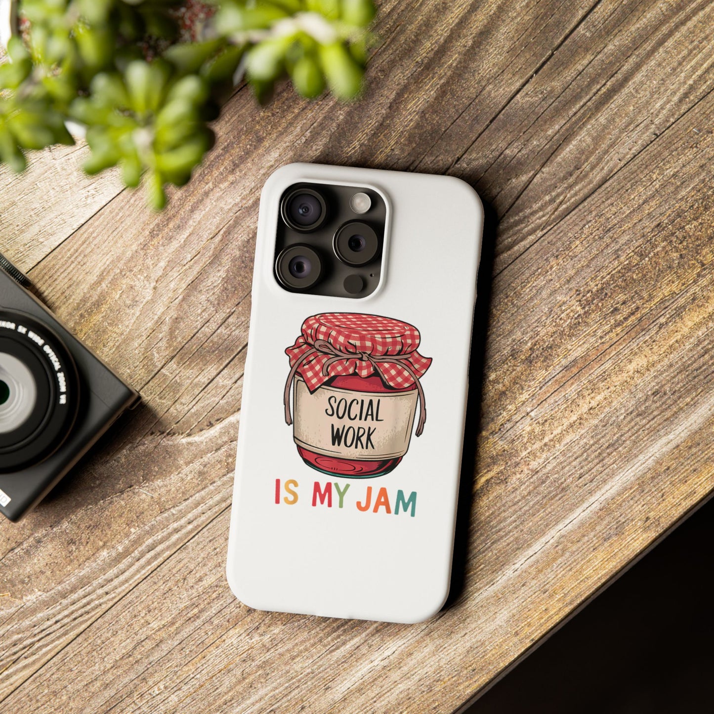 Slim Phone Case — "Social Work Is My Jam" Cute Jar Design for Social Workers