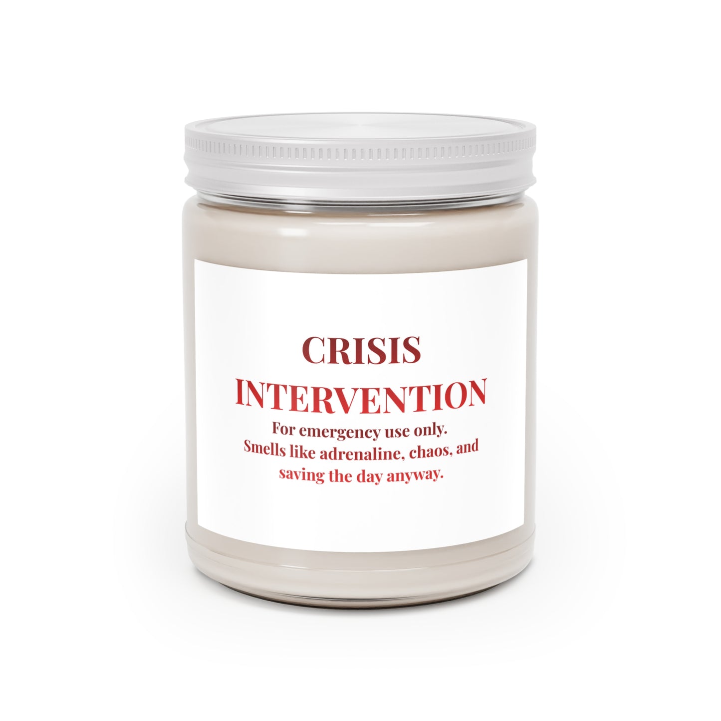 Crisis Intervention Scented Soy Candle — 9oz 'For Emergency Use Only'