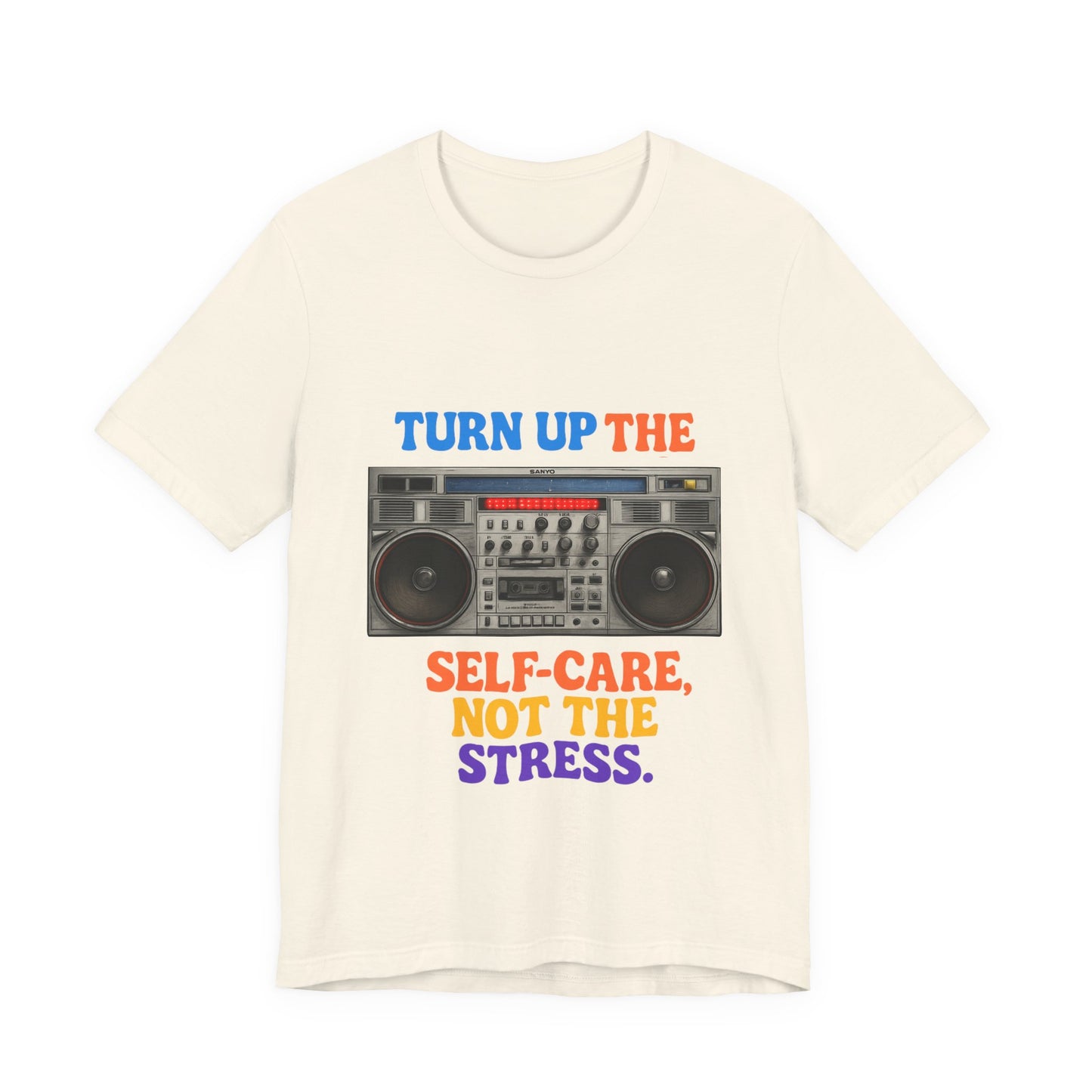 Unisex -Turn Up the Self-Care Tee — Retro Boombox Mental Health Shirt
