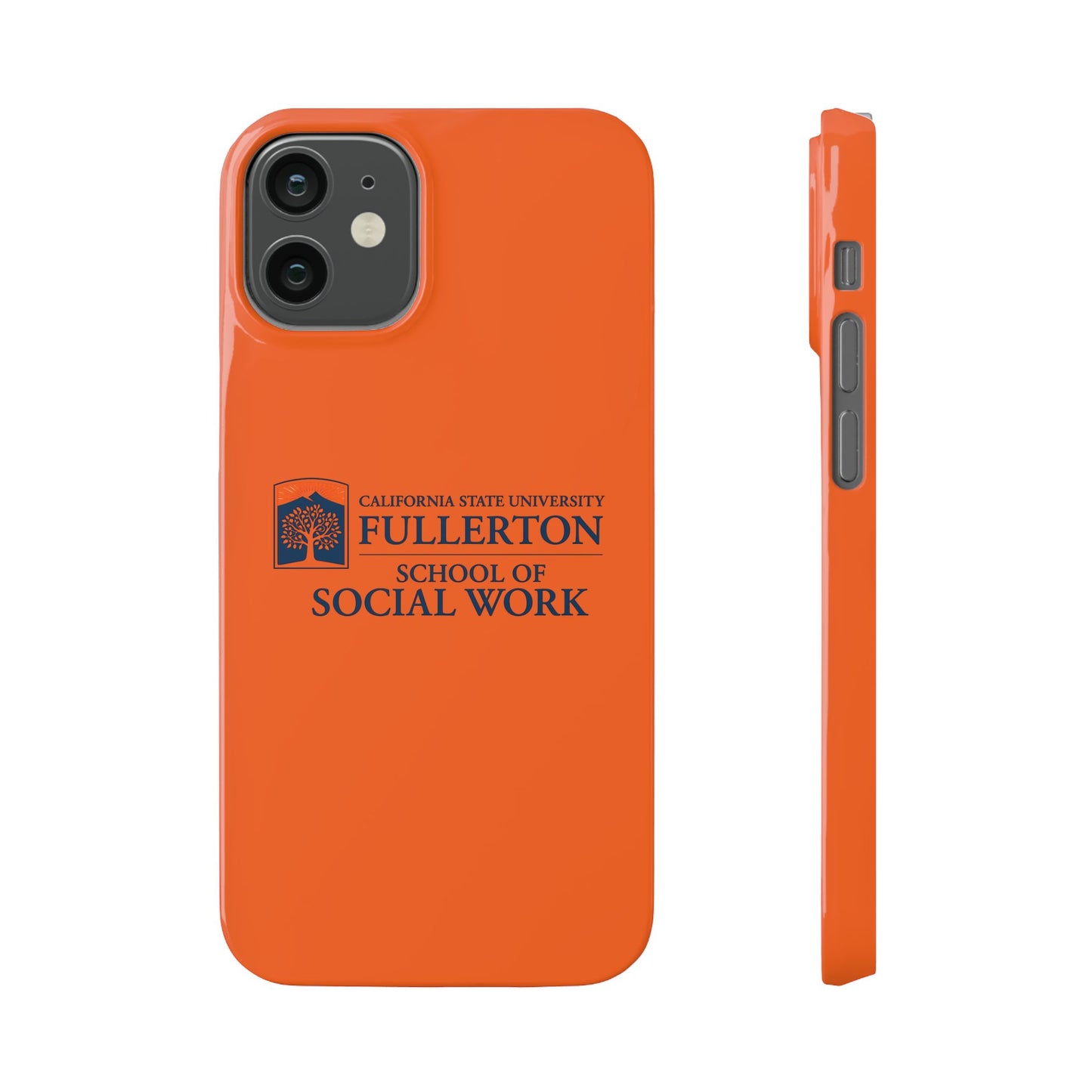 Cal State Fullerton University - Slim I-Phone Case - School of Social Work (Orange)
