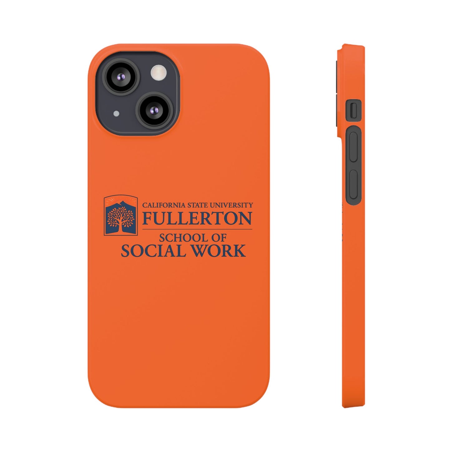 Cal State Fullerton University - Slim I-Phone Case - School of Social Work (Orange)