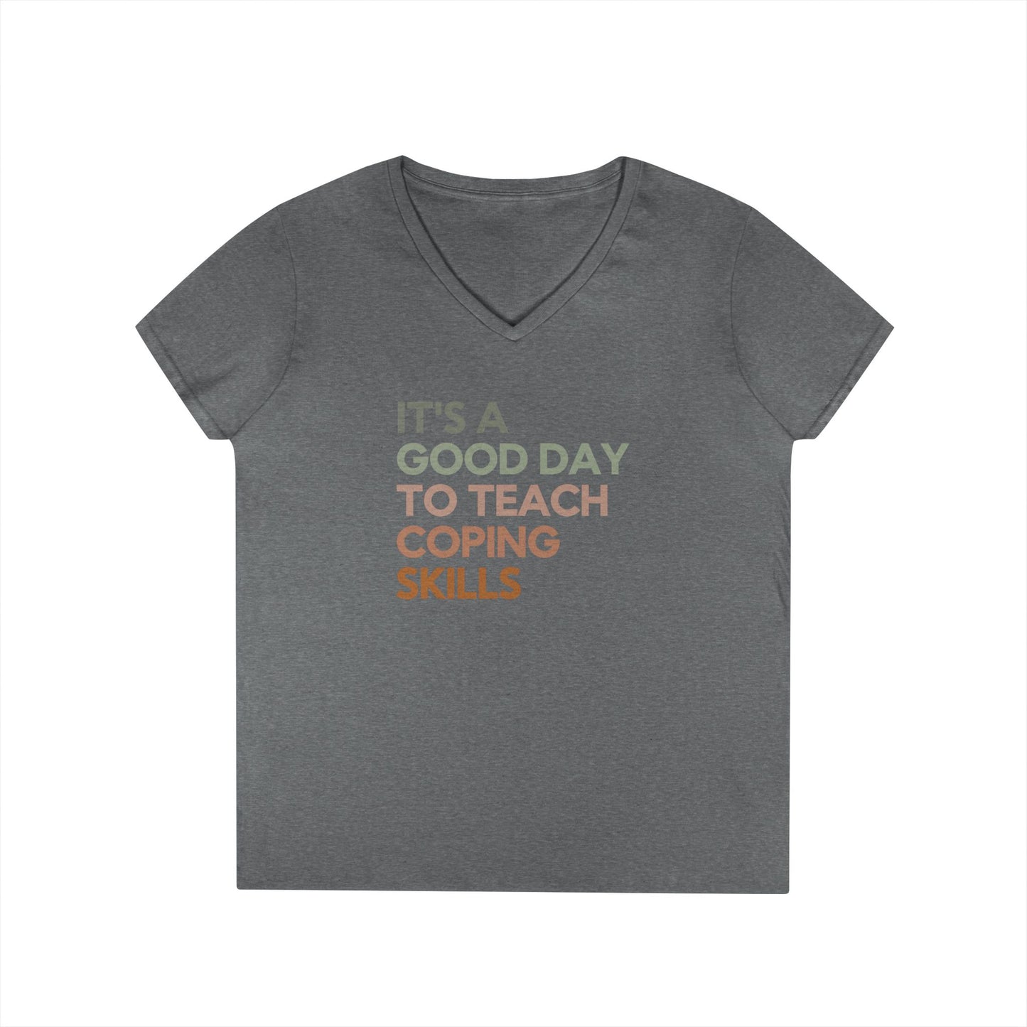 Coping Skills V-Neck Tee — "It's a Good Day to Teach Coping Skills" Ladies' T-Shirt - School Social Worker