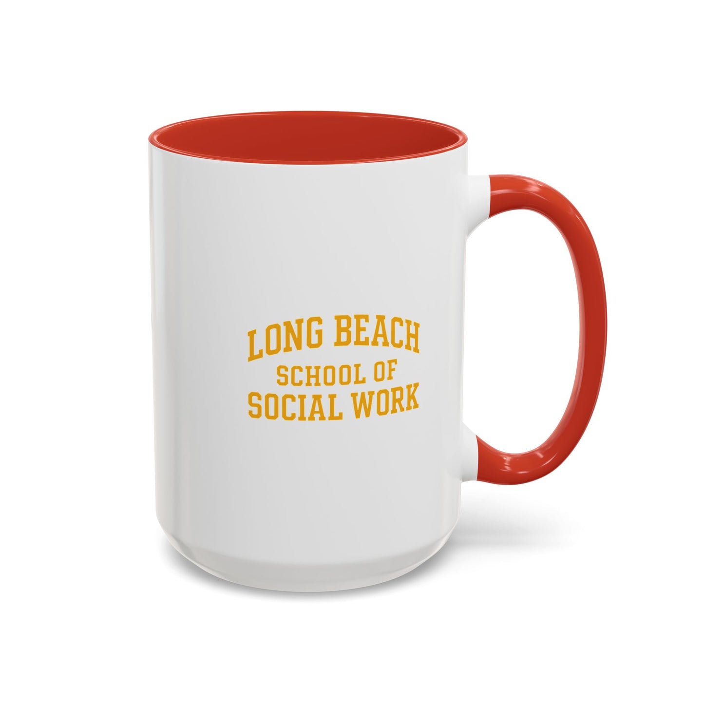 Long Beach State- School of Social Work - Empowering Accent Coffee Mug Collection