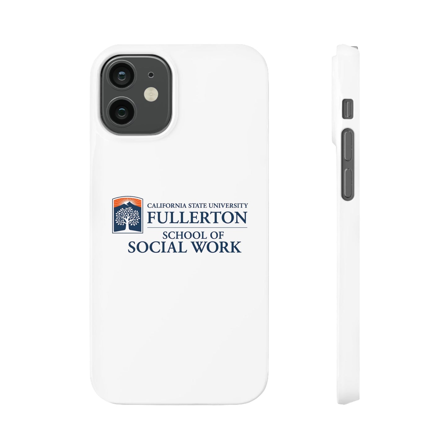 Cal State Fullerton University - Slim I-Phone Case - School of Social Work (White)