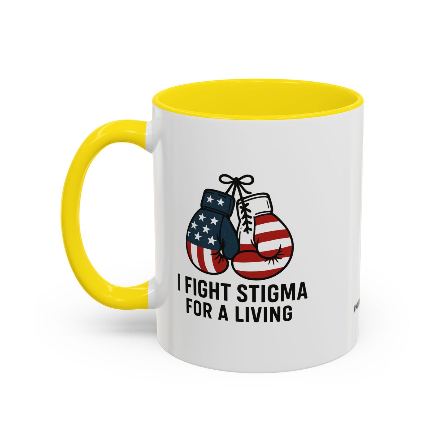 Military Social Work -Empowering Coffee Mug - "I Fight Stigma for a Living" - Perfect Gift for Advocates and Supporters