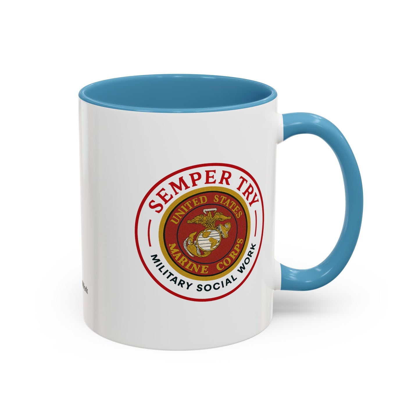 Copy of Military Social Work -Empowering Coffee Mug - "Semper Try" - Perfect Gift for Advocates and Supporters