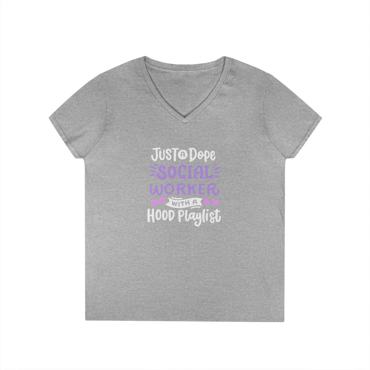 Social Worker V-Neck Tee — "Just a Dope Social Worker with a Hood Playlist"