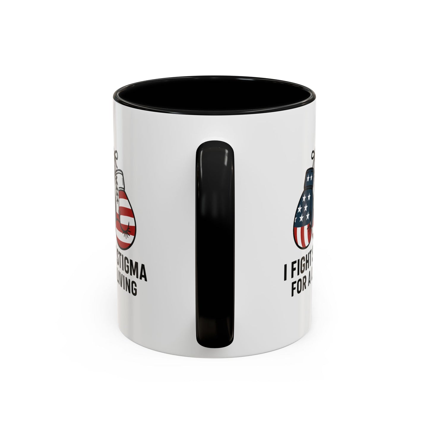 Military Social Work -Empowering Coffee Mug - "I Fight Stigma for a Living" - Perfect Gift for Advocates and Supporters